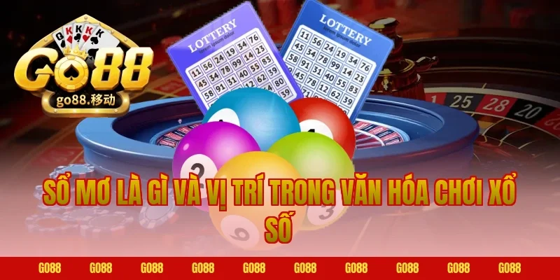 Sổ mơ là gì và vị trí trong văn hóa chơi xổ số